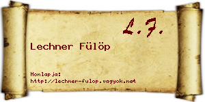 Lechner Fülöp névjegykártya